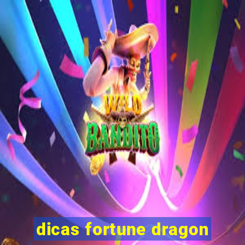 dicas fortune dragon